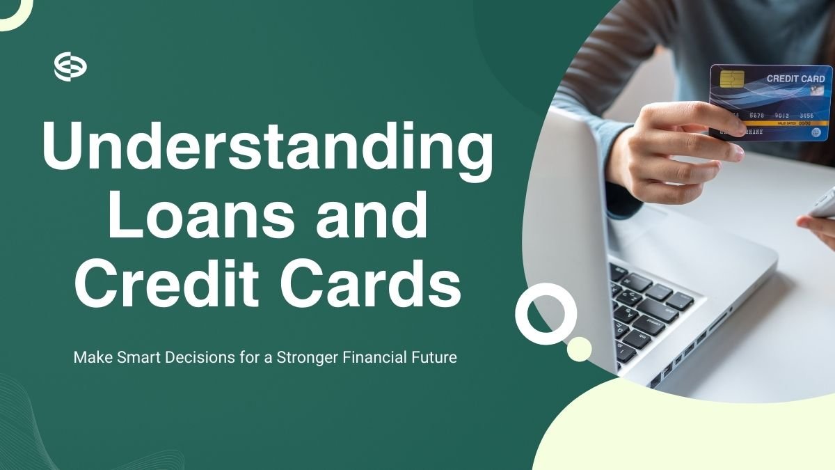 Loans and Credit Cards